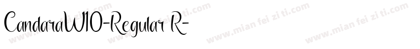 CandaraW10-Regular R字体转换